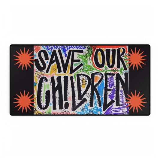 Save Our Ch!ldren Desk Mat