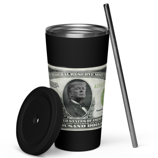 $1000 Bill Insulated Tumbler -w- Straw