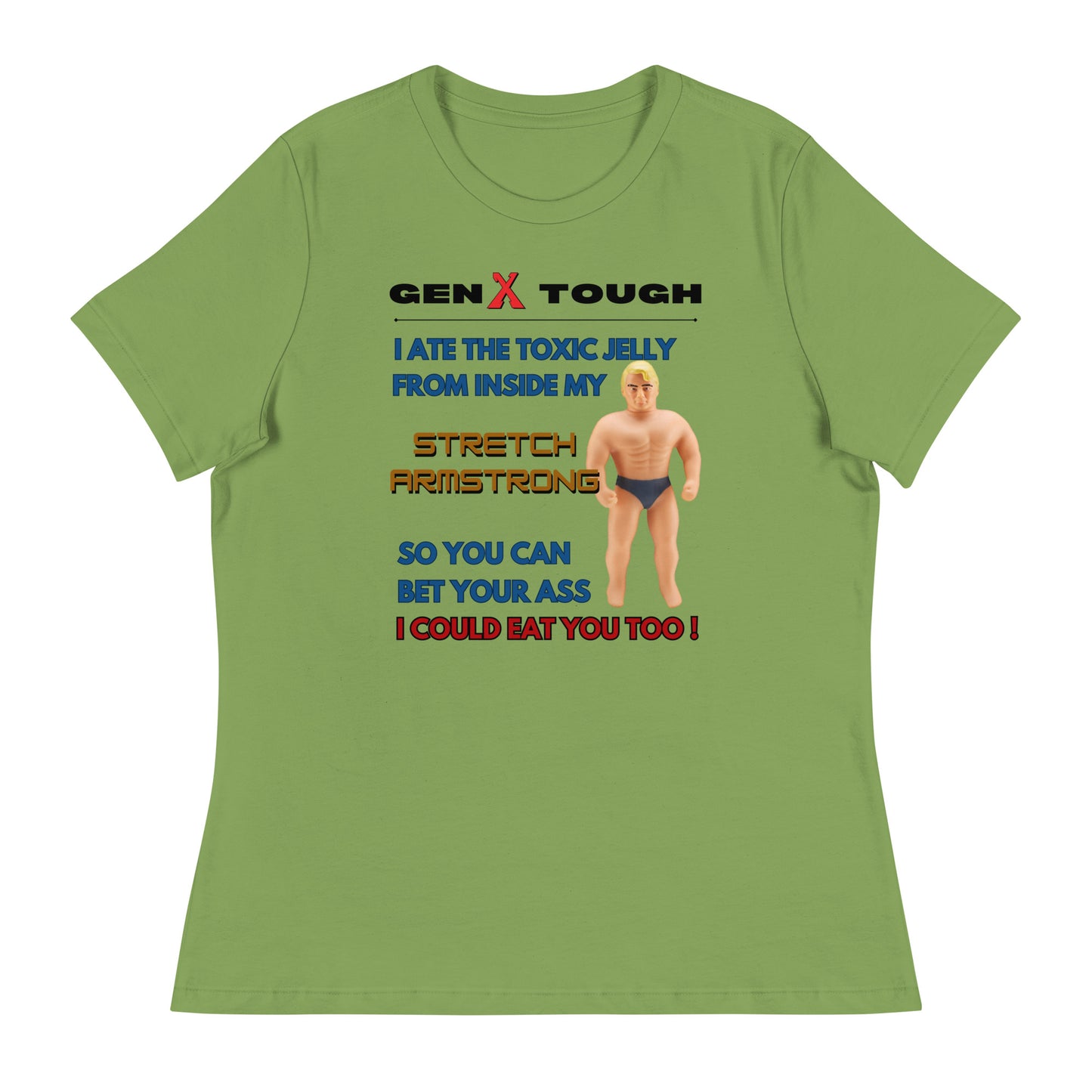 Stretch Armstrong (women's relaxed)