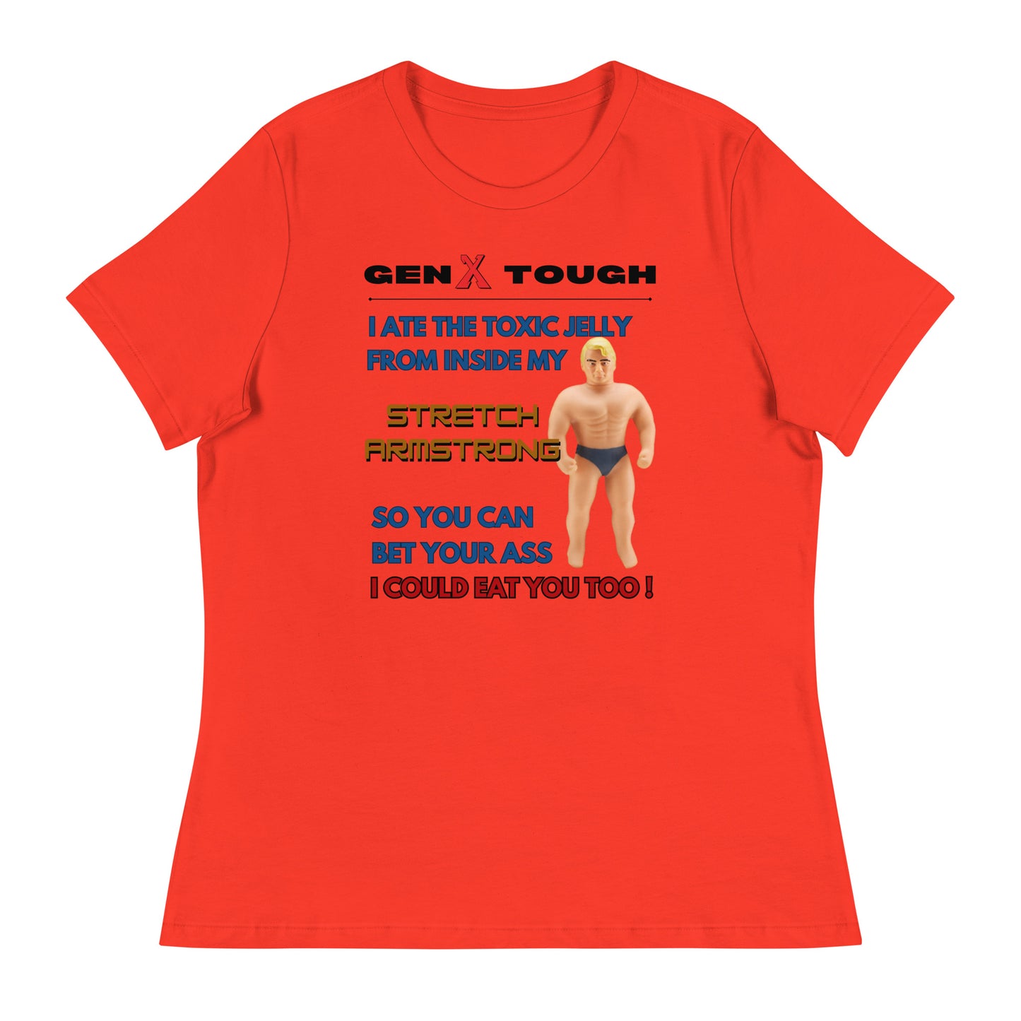 Stretch Armstrong (women's relaxed)